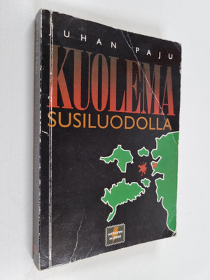 Juhan Paju : Kuolema Susiluodolla