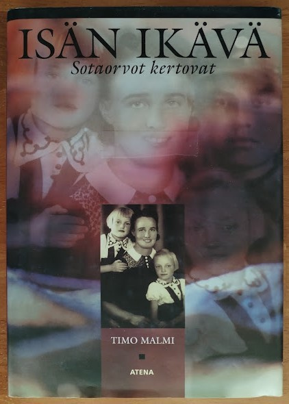 Timo Malmi (toim.): Isän ikävä - Sotaorvot kertovat