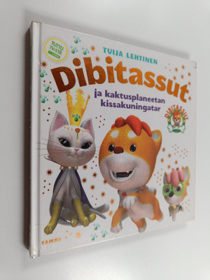 Tuija Lehtinen : Dibitassut ja kaktusplaneetan kissakunin...