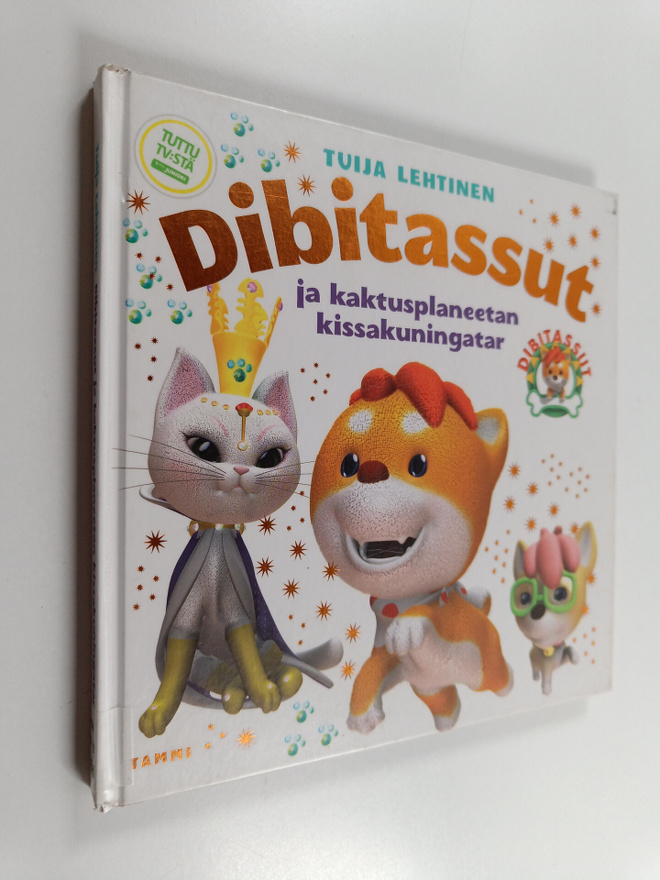Tuija Lehtinen : Dibitassut ja kaktusplaneetan kissakunin...