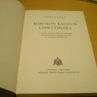 Toivo T. Kaila: Marokon kauhun lähettipoika - pikkukuva 2