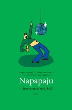 Napapaju - Sekovartisia selityksiä Jaakko