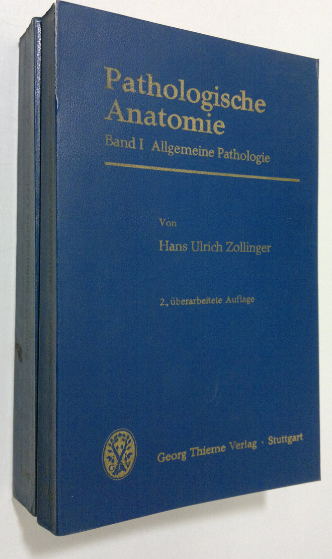 Hans Ulrich Zollinger : Pathologische Anatomie 1-2 : Allg...