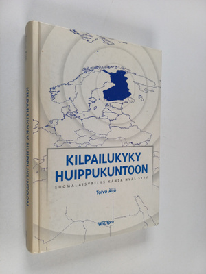 Toivo Äijö : Kilpailukyky huippukuntoon : suomalaisyritys...