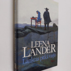 Leena Lander : Lankeaa pitkä varjo : absurdi kronikka - pikkukuva 1