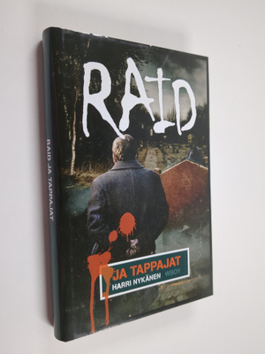 Harri Nykänen : Raid ja tappajat : jännitysromaani