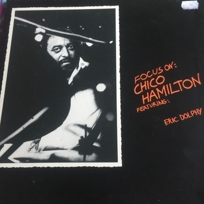 CHICO HAMILTON: feat. ERIC DOLPHY : * FRA 1974