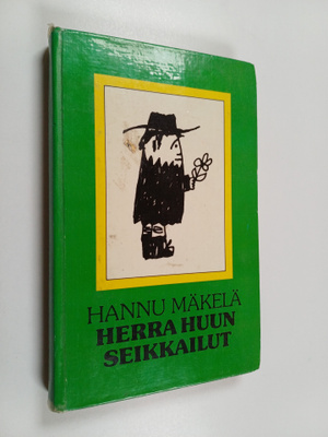 Hannu Mäkelä : Herra Huun seikkailut