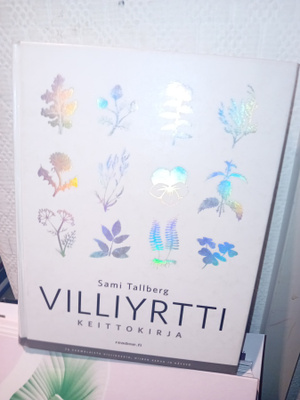 Sami Tallberg : Villiyrttikeittokirja ( SIS POSTIKULU )