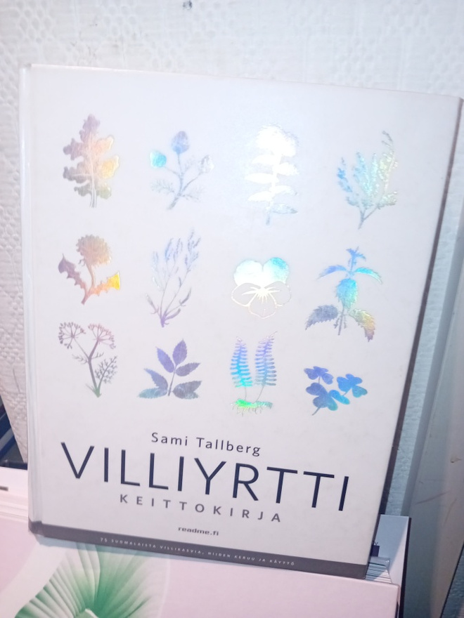 Sami Tallberg : Villiyrttikeittokirja ( SIS POSTIKULU )