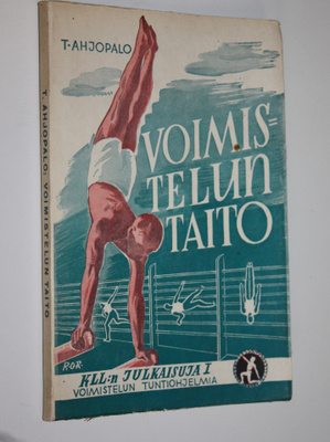 Toivo Ahjopalo : Voimistelun taito : 90 voimistelun tunti...