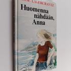 Rose Lagercrantz : Huomenna nähdään, Anna - pikkukuva 1