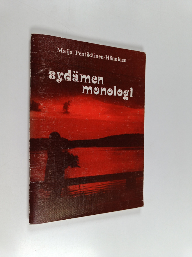 Maija Pentikäinen-Hänninen : Sydämen monologi : runoja