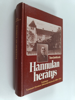 Timo Junkkaala : Hannulan herätys : tutkimus Lounais-Suom...
