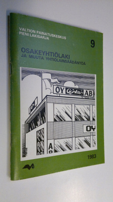 Osakeyhtiölaki ja muuta yhtiölainsäädäntöä