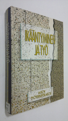Jorma ym. Kuusinen : Ikääntyminen ja työ