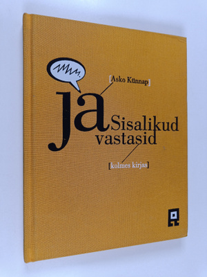 Asko Kunnap : Ja sisalikud vastasid : kolmes kirjas