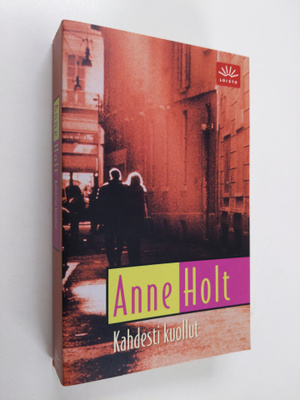Anne Holt : Kahdesti kuollut