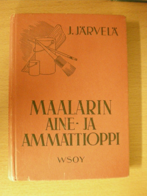 J. Järvelä: Maalarin aine- ja ammattioppi