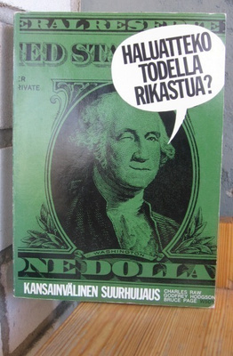 Charles Raw et al: Haluatteko todella rikastua? Wsoy-73. Nid