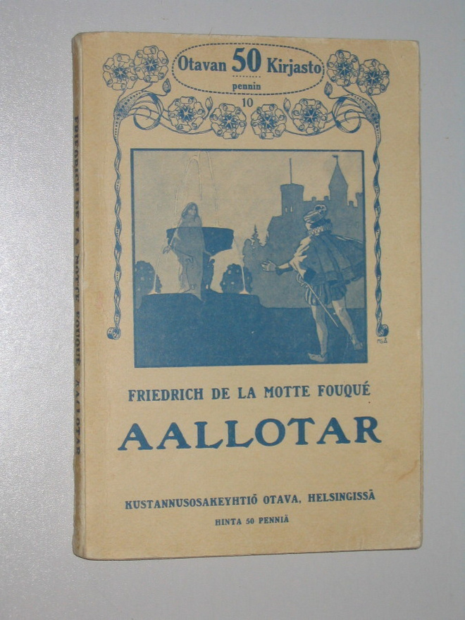Fouqué: Aallotar (ensipainos, Otava 1911) Undine