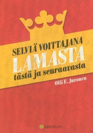 Olli E. Juvonen: SELVIÄ VOITTAJANA LAMASTA