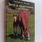 Harry Pettersson ym. : Terve ja sairas hevonen : sairauks... - pikkukuva 1