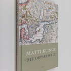 Matti Klinge : Die Ostseewelt - pikkukuva 1
