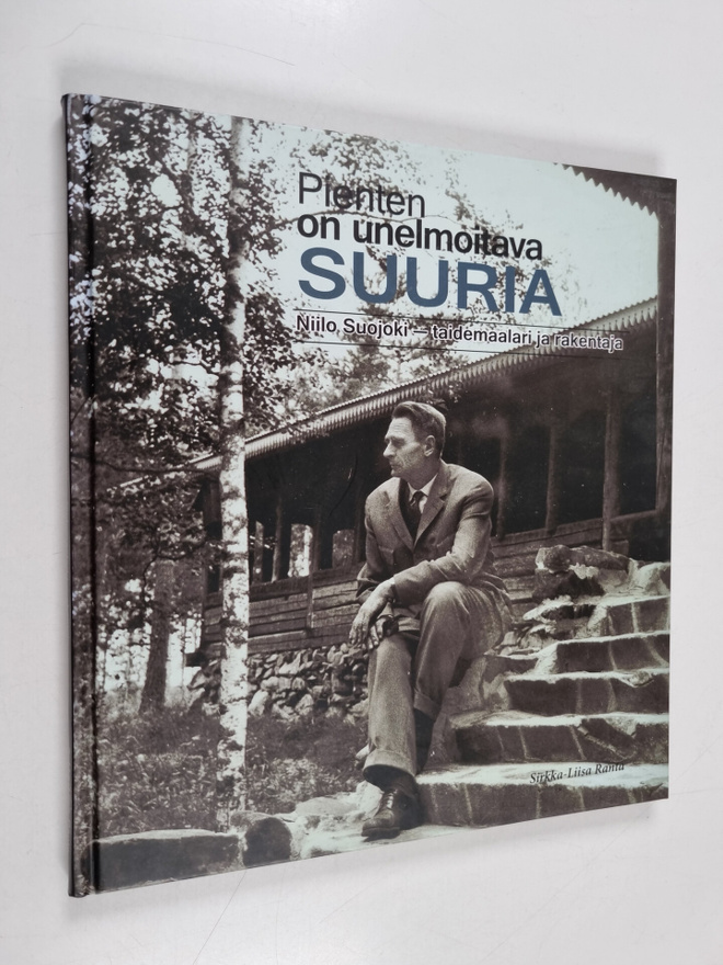 Sirkka-Liisa Ranta : Pienten on unelmoitava suuria : Niil...