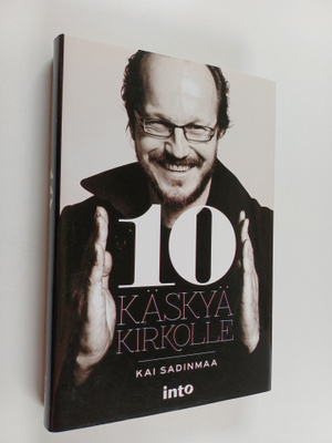 Kai Sadinmaa : 10 käskyä kirkolle