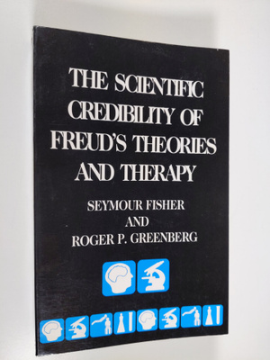 Seymour Fisher : The scientific credibility of Freud's th...