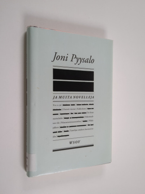 Joni Pyysalo : Ja muita novelleja