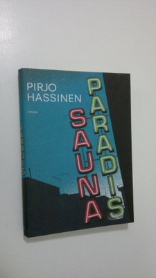 Pirjo Hassinen : Sauna Paradis