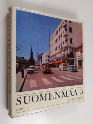 Suomenmaa 5 : maantieteellis-yhteiskunnallinen tieto- ja ...