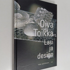 Oiva Toikka : Oiva Toikka : lasi ja design - pikkukuva 1