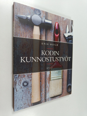 Erik Boile : Kodin kunnostustyöt