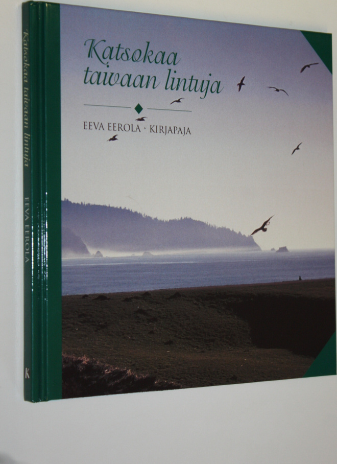 Eeva Eerola : Katsokaa taivaan lintuja