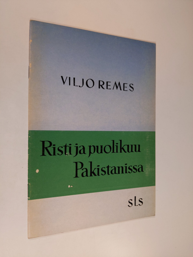 Viljo Remes : Risti ja puolikuu Pakistanissa