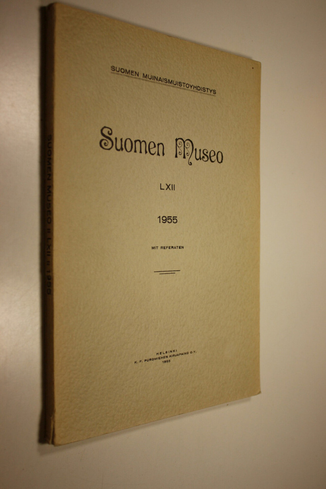 Kustaa (toim.) Vilkuna : Suomen museo LXII 1955