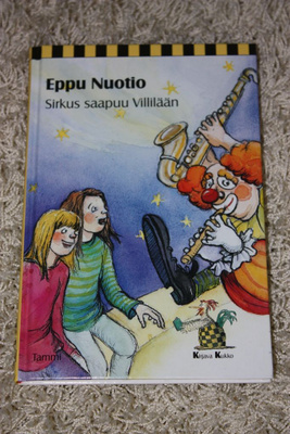 Eppu Nuotio: Sirkus saapuu Villilään