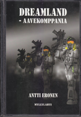 Antti Eronen: Dreamland - Aavekomppania (kirjastopoisto)