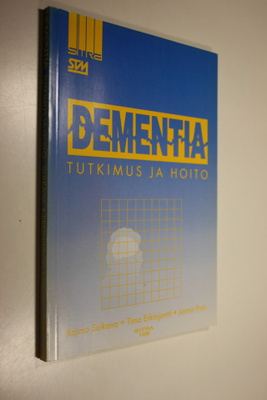 Raimo Sulkava : Dementia : tutkimus ja hoito