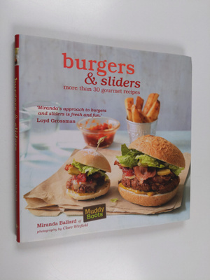 Miranda Ballard : Burgers and Sliders