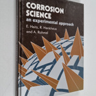Ewald Heitz : Corrosion science : an experimental approach - pikkukuva 1