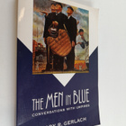Larry R. Gerlach : The Men in Blue - Conversations with U... - pikkukuva 1