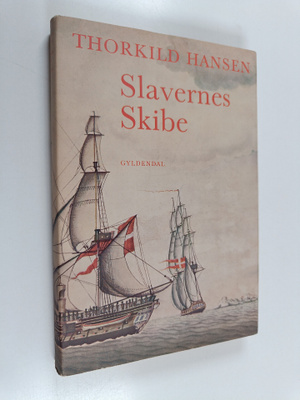 Thorkild Hansen : Slavernes skibe