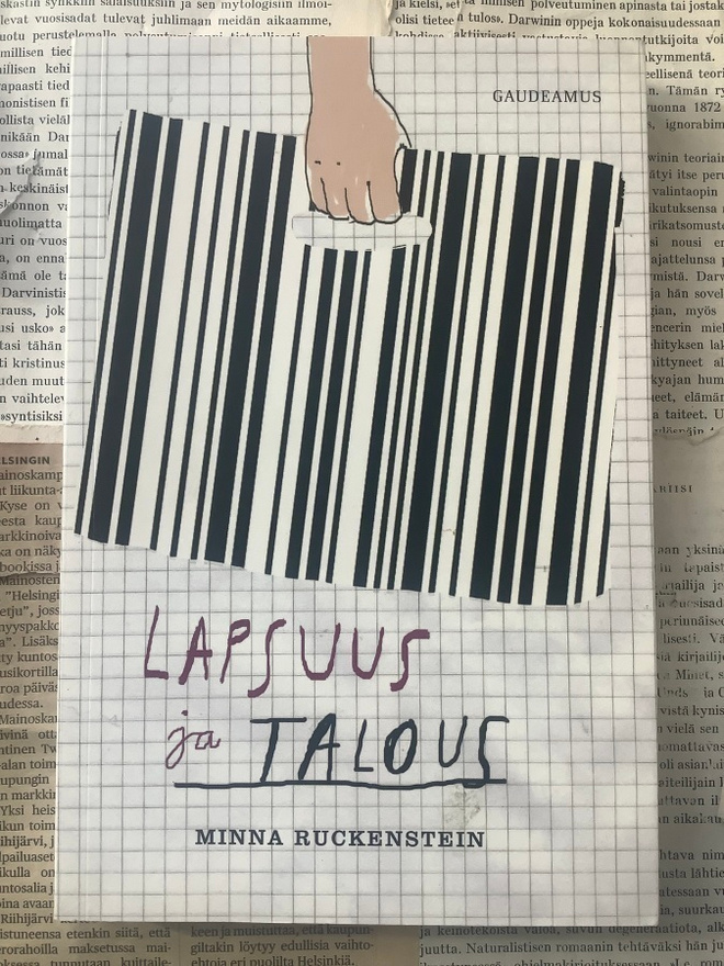 Minna Ruckenstein - Lapsuus ja talous (nid.)