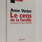 Anne Verjus : Le cens de la famille - les femmes et le vo... - pikkukuva 1