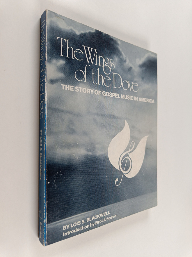 Lois S. Blackwell : The wings of the dove : the story of ...