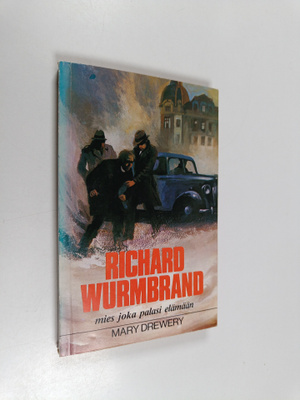 Mary Drewery : Richard Wurmbrand, mies joka palasi elämään